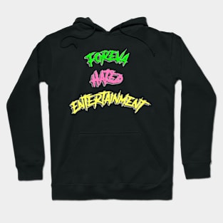 FHE Foreva Hated Entertainment T-Shirt Hoodie